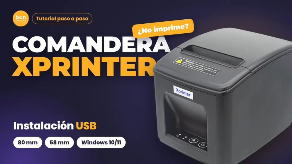 Comandera Xprinter 80mm y 58mm: cómo instalarla por USB paso a paso